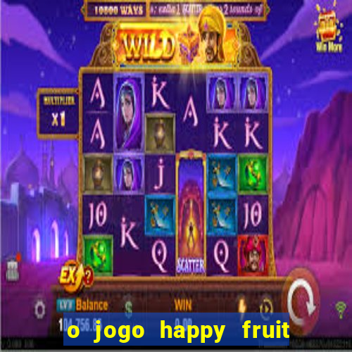 o jogo happy fruit fusion paga mesmo